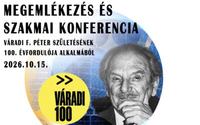 Rendezvénysorozat Váradi Péter születése 100. évfordulójának emlékére